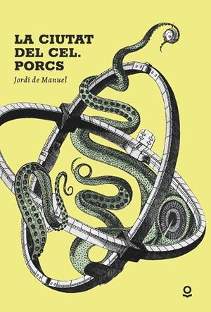 La ciutat del cel. Porcs 8(icle del cometa) | 9788411520577 | de Manuel, Jordi | Llibreria online de Figueres i Empordà