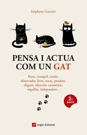 Pensa i actua com un gat | 9788417214272 | Garnier, Stéphane | Llibreria online de Figueres i Empordà