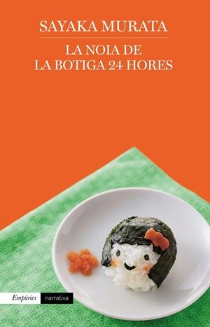 La noia de la botiga 24 hores | 9788417016760 | Murata, Sayaka | Llibreria online de Figueres i Empordà