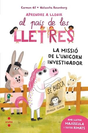 Aprendre a llegir al país de les lletres #05. La missió de l'unicorn investigador | 9788466158589 | Gil Martínez, Carmen | Llibreria online de Figueres i Empordà