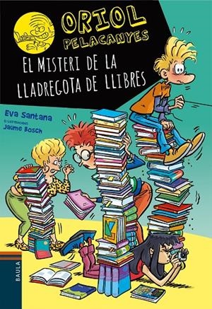 Oriol Pelacanyes #21. El misteri de la lladregota de llibres | 9788447953578 | Santana Bigas, Eva | Llibreria online de Figueres i Empordà