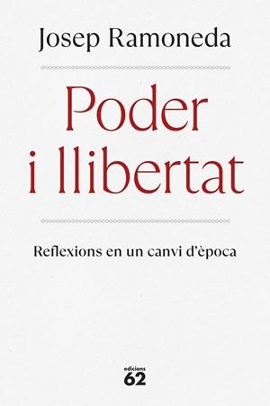 Poder i llibertat | 9788429782059 | Ramoneda Molins, Josep | Llibreria online de Figueres i Empordà