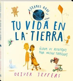 Tu vida en La Tierra | 9788418762642 | Jeffers, Oliver | Librería online de Figueres / Empordà