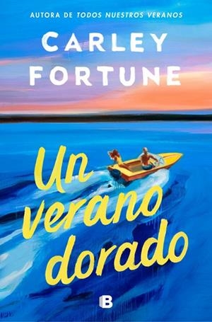 Un verano dorado | 9788466682312 | Fortune, Carley | Llibreria online de Figueres i Empordà