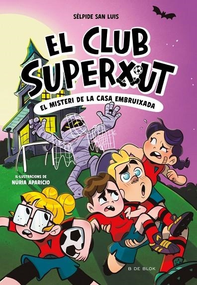El Club Superxut #05. El misteri de la casa embruixada | 9788410269781 | San Luis, Sélpide | Llibreria online de Figueres i Empordà