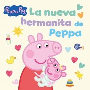 Peppa Pig. Un cuento. La nueva hermanita de Peppa | 9788448871727 | Hasbro | Librería online de Figueres / Empordà