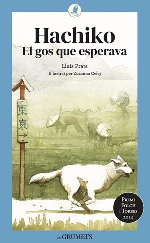 Hachiko. El gos que esperava | 9788424675820 | Prats Martínez, Lluís | Llibreria online de Figueres i Empordà