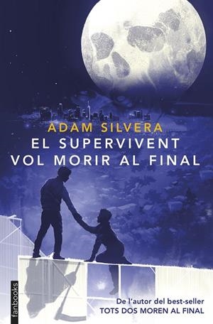 El supervivent vol morir al final | 9788410028593 | Silvera, Adam | Llibreria online de Figueres i Empordà