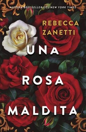 Una rosa maldita | 9788415955115 | Zanetti, Rebecca | Llibreria online de Figueres i Empordà