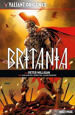 VALIANT ORÍGENES, BRITANIA | 9788410463424 | Milligan, Peter / Papagiani, Alvaro / Juan Jose RYP / Allén, Raúl / Gill, Robert | Llibreria online de Figueres i Empordà