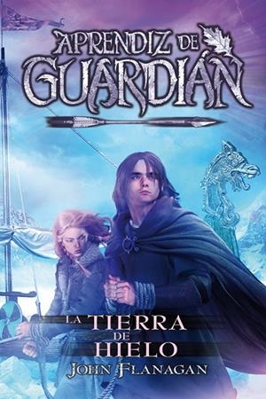 Aprendiz de Guardián #03. Las tierras del hielo | 9788416387861 | Flanagan, John | Llibreria online de Figueres i Empordà