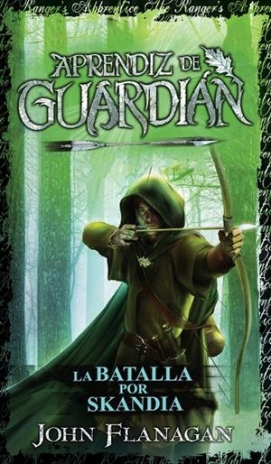 Aprendiz de Guardián #04. La batalla por Skandia | 9788417390648 | Flanagan, John | Llibreria online de Figueres i Empordà