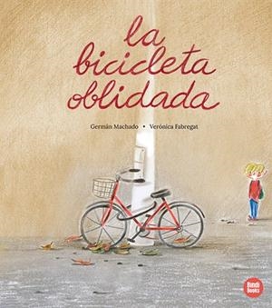 La bicicleta oblidada | 9791387594077 | Machado, Germán | Llibreria online de Figueres i Empordà