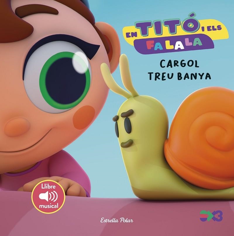 En Titó i els Fa la la. Cargol treu banya | 9791387519568 | Jiménez Carbó, Cristina | Librería online de Figueres / Empordà