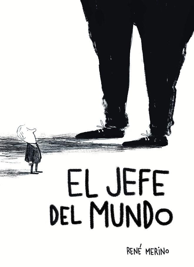 El jefe del mundo | 9791387761103 | Merino, René | Llibreria online de Figueres i Empordà