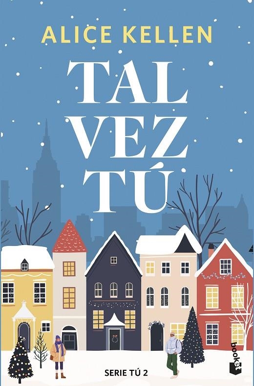 Tal vez tú (Serie Tú #02) | 9788408308096 | Kellen, Alice | Llibreria online de Figueres i Empordà