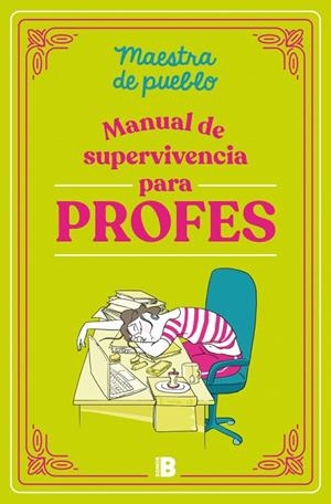 Manual de supervivencia para profes | 9788466679589 | Maestra de pueblo | Llibreria online de Figueres i Empordà