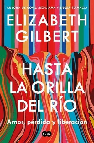 Hasta la orilla del río | 9791387512361 | Gilbert, Elizabeth | Llibreria online de Figueres i Empordà