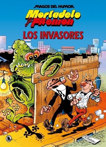 Mortadelo y Filemón. Los invasores (Magos del Humor #033) | 9788402430809 | Ibáñez, Francisco | Llibreria online de Figueres i Empordà