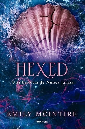 Hexed (Nunca Jamás #06) | 9788419975928 | McIntire, Emily | Llibreria online de Figueres i Empordà