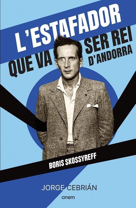 L'estafador que va ser rei d'Andorra | 9788418865572 | Cebrián, Jorge | Librería online de Figueres / Empordà