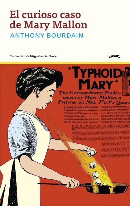 El curioso caso de Mary Mallon | 9791399031003 | Bourdain, Anthony | Llibreria online de Figueres i Empordà