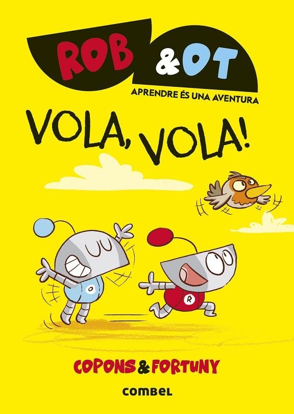 Rob&Ot #05. Vola, vola! | 9788411582629 | Copons Ramon, Jaume | Librería online de Figueres / Empordà