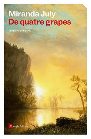 De quatre grapes | 9788410112926 | July, Miranda | Librería online de Figueres / Empordà