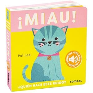 ¡Miau! ¿Quién hace este ruido? | 9788411582421 | Lee, Pui | Llibreria online de Figueres i Empordà