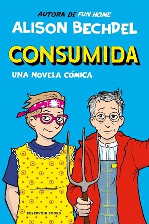 Consumida | 9788419940865 | Bechdel, Alison | Llibreria online de Figueres i Empordà
