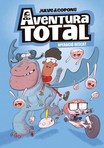 Aventura Total #04. Operació rescat | 9788448871956 | Julve, Òscar/Copons, Jaume | Llibreria online de Figueres i Empordà