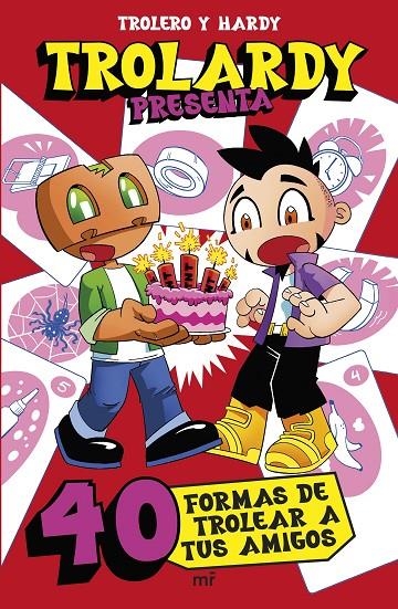 Trolardy presenta...  40 formas de trolear a tus amigos | 9788427054219 | Trolerotutos y Hardy | Librería online de Figueres / Empordà