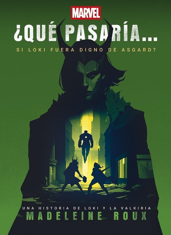 ¿Qué pasaría si Loki fuera digno de Asgard? | 9788410362253 | Marvel/Roux, Madeleine | Llibreria online de Figueres i Empordà