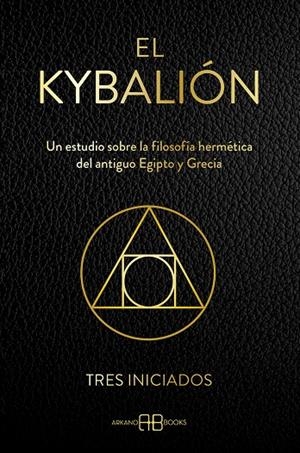 El Kybalión | 9788419510532 | Tres iniciados | Librería online de Figueres / Empordà