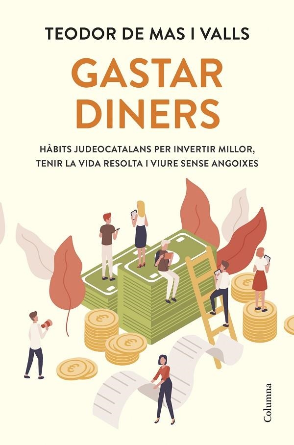Gastar diners | 9788466434133 | Mas Valls, Teodor de | Llibreria online de Figueres i Empordà