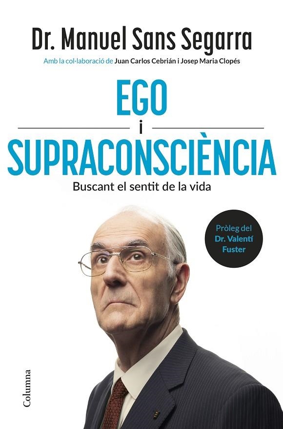 Ego i Supraconsciència | 9788466434218 | Dr. Manuel Sans Segarra/Cebrián, Juan Carlos/Clopés, Josep Maria | Llibreria online de Figueres i Empordà