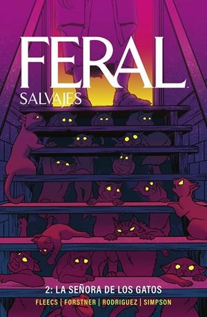 FERAL (SALVAJES) #02. LA SEÑORA DE LOS GATOS | 9788467978896 | SIMPSON, BRAD/FLEECS, TONY/FORSTNER, TRISH/RODRIGUEZ, TONE | Llibreria online de Figueres i Empordà