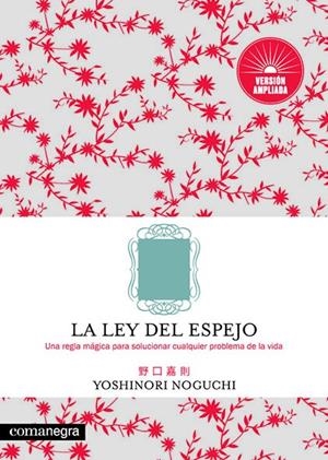 La ley del espejo (versión ampliada) | 9788417188818 | Noguchi, Yoshinori | Librería online de Figueres / Empordà