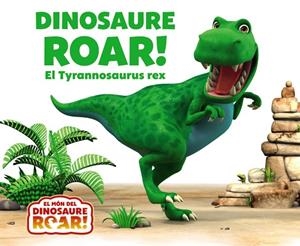 Dinosaure Roar! El Tyrannosaurus rex | 9788499068640 | Curtis, Peter | Llibreria online de Figueres i Empordà