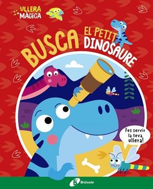 Ullera màgica. Busca el petit dinosaure | 9788413493145 | Button, Katie | Llibreria online de Figueres i Empordà