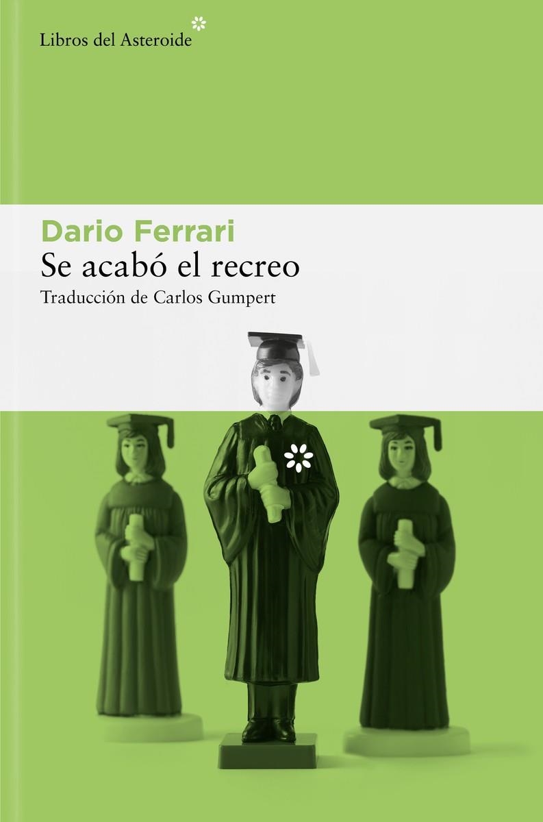 Se acabó el recreo | 9788410178441 | Ferrari, Dario | Llibreria online de Figueres i Empordà