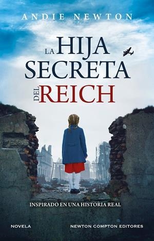La hija secreta del Reich | 9788419620712 | Newton, Andie | Llibreria online de Figueres i Empordà