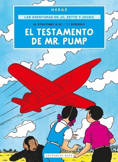 Las aventuras de Jo, Zette y Jocko #01. El testamento de Mr. Pump | 9788410043602 | Prosper Remi "Hergé", Georges | Librería online de Figueres / Empordà