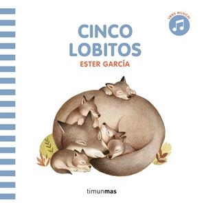 Cinco lobitos. Libro con sonido | 9788408297819 | García, Ester | Librería online de Figueres / Empordà
