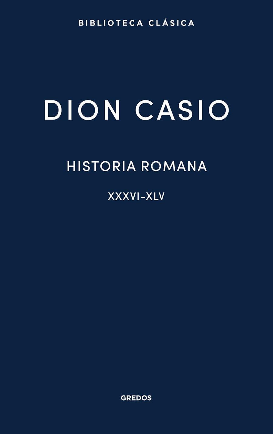 Historia romana II. Libros XXXVI-XLV | 9788424998974 | Casio, Dion | Llibreria online de Figueres i Empordà