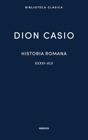 Historia romana II. Libros XXXVI-XLV | 9788424998974 | Casio, Dion | Librería online de Figueres / Empordà