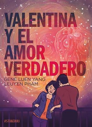 Valentina y el amor verdadero | 9788410332218 | Luen Yang, Gene/Pham, LeUyen | Llibreria online de Figueres i Empordà