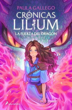 La fuerza del dragón (Crónicas de Lilium #01) | 9788419868381 | Gallego, Paula | Librería online de Figueres / Empordà