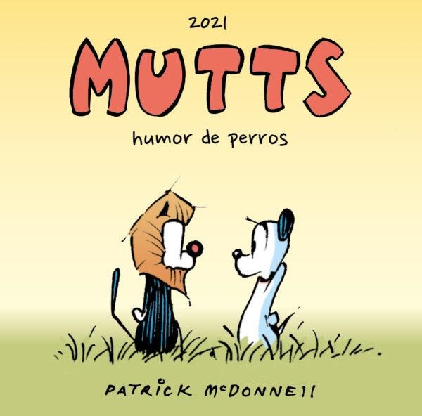 MUTTS 2021 HUMOR DE PERROS | 9791387689315 | McDonnell, Patrick | Librería online de Figueres / Empordà