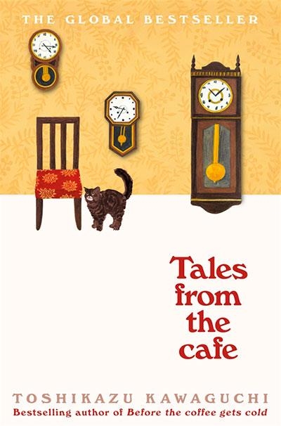 TALES FROM THE CAFÉ (BEFORE THE COFFEE GETS COLD) | 9781529050868 | Kawaguchi, Toshikazu | Llibreria online de Figueres i Empordà